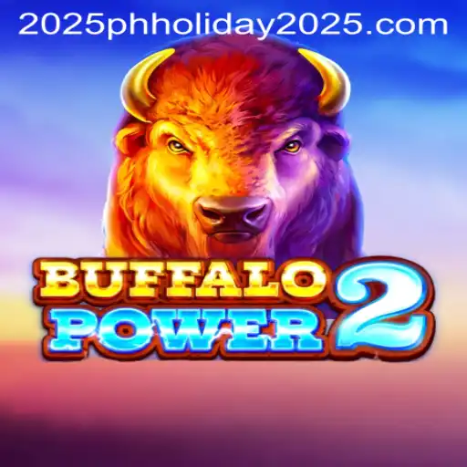 Buffalo Power 2: A Wild Adventure in Gaming and Celebrating PH Holiday 2025