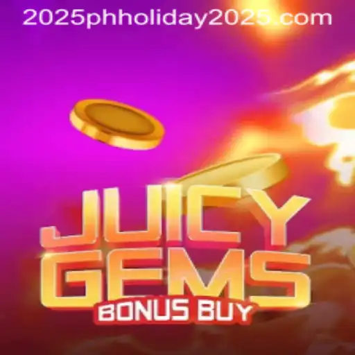 JuicyGemsBonusBuy: A Sparkling Adventure for the PH Holiday 2025
