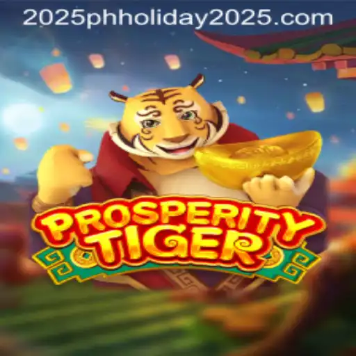 Experience ProsperityTiger: The Ultimate Game for PH Holiday 2025