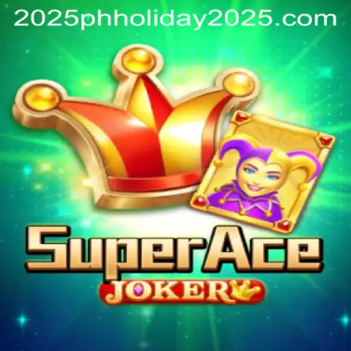 SuperAceJoker: Unveiling the Thrilling Card Game for PH Holiday 2025