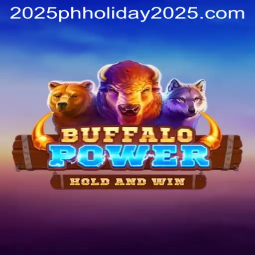 Discover the Thrill of BuffaloPower and Celebrate PH Holiday 2025