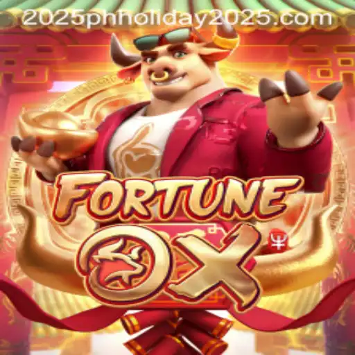 Exploring FortuneOx: A Deep Dive into the Game and Its Connection to PH Holiday 2025