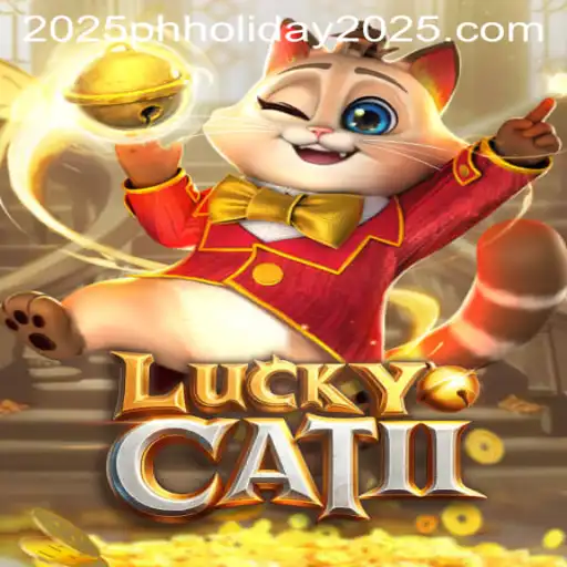 Exploring the Enchanting World of LuckyCatII During the PH Holiday 2025