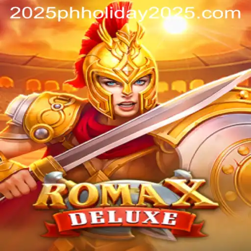Explore RomaXDeluxe: The Exciting Game Perfect for a PH Holiday 2025